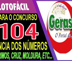 LOTOFACIL 3104 DICAS E ANALISE – CANAL GERASORTE