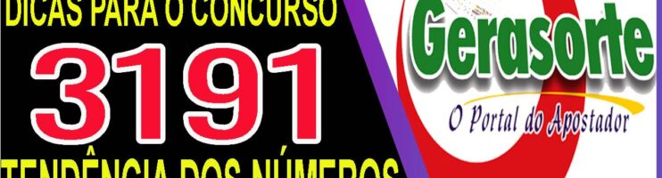 LOTOFACIL 3191 DICAS E ANALISE – CANAL GERASORTE