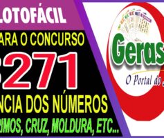 LOTOFACIL 3271 DICAS E ANALISE – CANAL GERASORTE