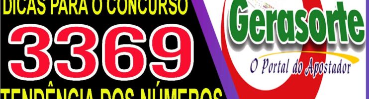 LOTOFACIL 3369 DICAS E ANALISE – CANAL GERASORTE