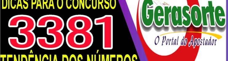 LOTOFACIL 3381 DICAS E ANALISE – CANAL GERASORTE