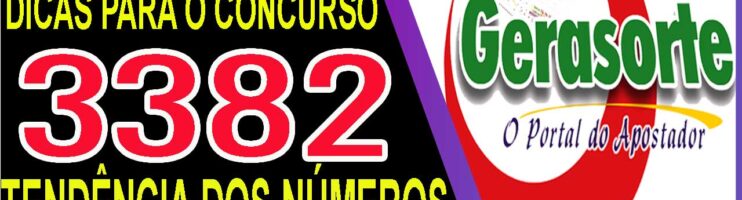 LOTOFACIL 3382 DICAS E ANALISE – CANAL GERASORTE