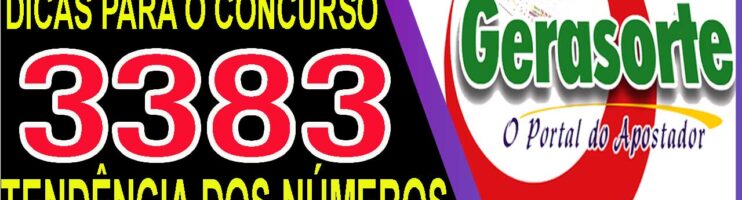 LOTOFACIL 3383 DICAS E ANALISE – CANAL GERASORTE