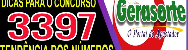 LOTOFACIL 3397 DICAS E ANALISE – CANAL GERASORTE