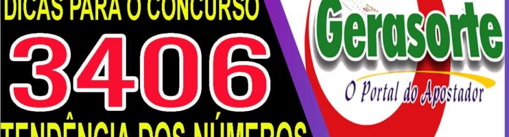 LOTOFACIL 3406 DICAS E ANALISE – CANAL GERASORTE