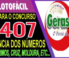 LOTOFACIL 3407 DICAS E ANALISE – CANAL GERASORTE