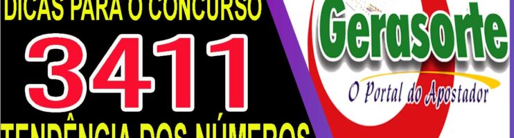 LOTOFACIL 3411 DICAS E ANALISE – CANAL GERASORTE