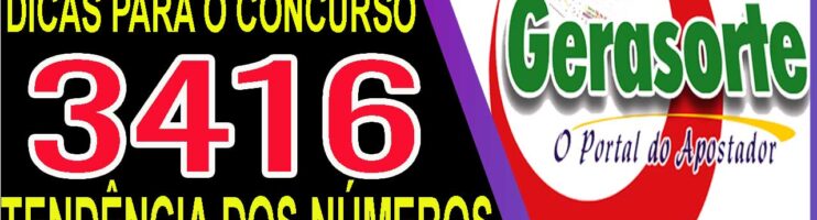 LOTOFACIL 3416 DICAS E ANALISE – CANAL GERASORTE