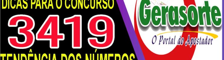 LOTOFACIL 3419 DICAS E ANALISE – CANAL GERASORTE