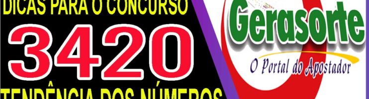 LOTOFACIL 3420 DICAS E ANALISE – CANAL GERASORTE
