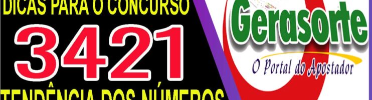 LOTOFACIL 3421 DICAS E ANALISE – CANAL GERASORTE