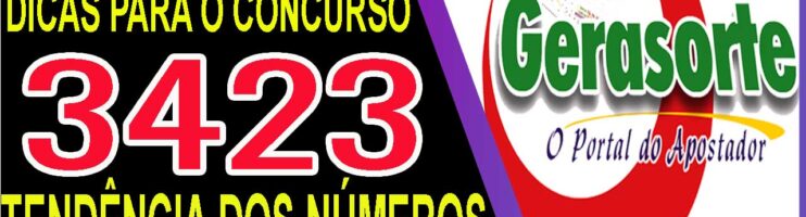 LOTOFACIL 3423 DICAS E ANALISE – CANAL GERASORTE