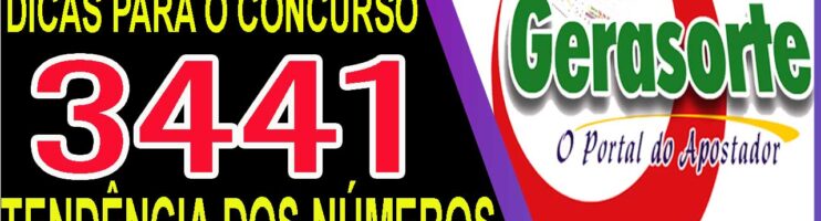 LOTOFACIL 3441 DICAS E ANALISE – CANAL GERASORTE