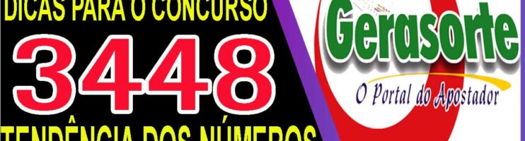 LOTOFACIL 3448 DICAS E ANALISE – CANAL GERASORTE