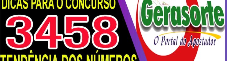 LOTOFACIL 3458 DICAS E ANALISE – CANAL GERASORTE