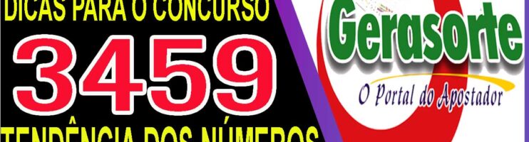LOTOFACIL 3459 DICAS E ANALISE – CANAL GERASORTE