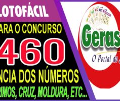 LOTOFACIL 3460 DICAS E ANALISE – CANAL GERASORTE
