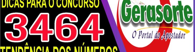 LOTOFACIL 3464 DICAS E ANALISE – CANAL GERASORTE