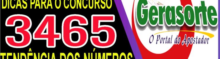 LOTOFACIL 3465 DICAS E ANALISE – CANAL GERASORTE