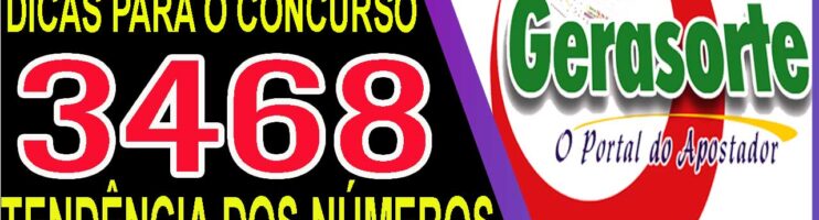 LOTOFACIL 3468 DICAS E ANALISE – CANAL GERASORTE