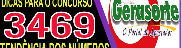 LOTOFACIL 3469 DICAS E ANALISE – CANAL GERASORTE