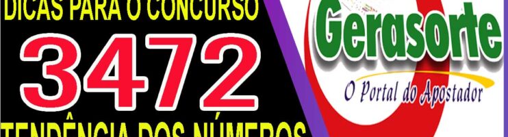LOTOFACIL 3472 DICAS E ANALISE – CANAL GERASORTE