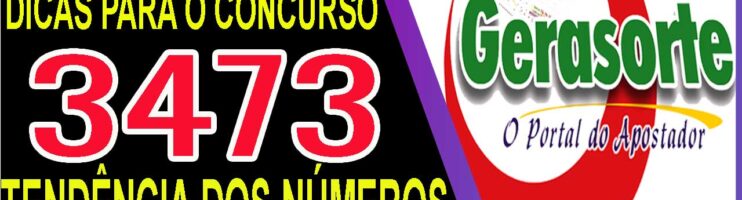 LOTOFACIL 3473 DICAS E ANALISE – CANAL GERASORTE