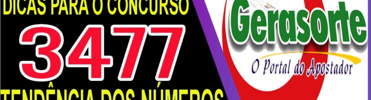 LOTOFACIL 3477 DICAS E ANALISE – CANAL GERASORTE