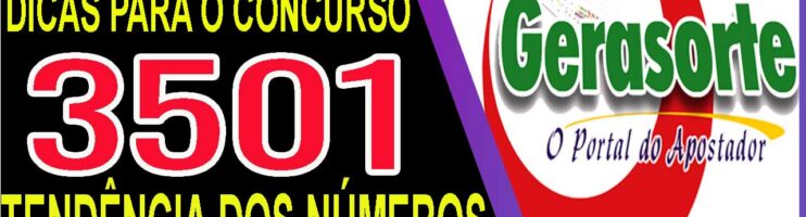 LOTOFACIL 3501 DICAS E ANALISE – CANAL GERASORTE