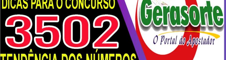 LOTOFACIL 3502 DICAS E ANALISE – CANAL GERASORTE
