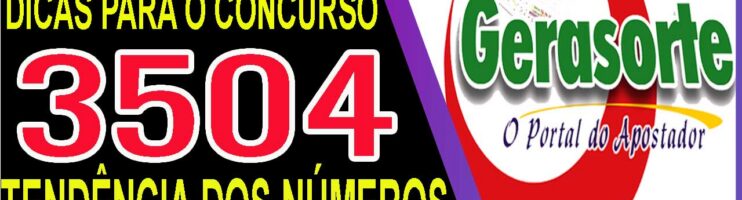 LOTOFACIL 3504 DICAS E ANALISE – CANAL GERASORTE