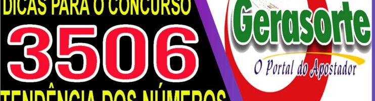LOTOFACIL 3506 DICAS E ANALISE – CANAL GERASORTE