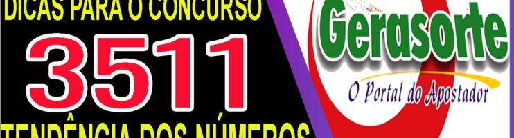 LOTOFACIL 3511 DICAS E ANALISE – CANAL GERASORTE