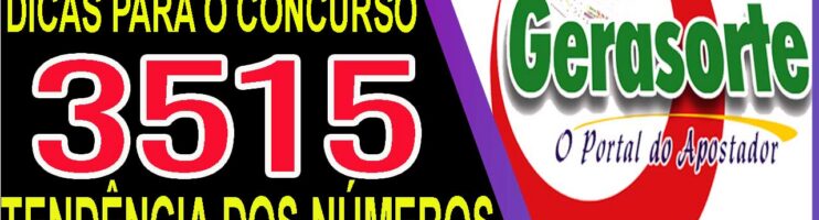 LOTOFACIL 3515 DICAS E ANALISE – CANAL GERASORTE