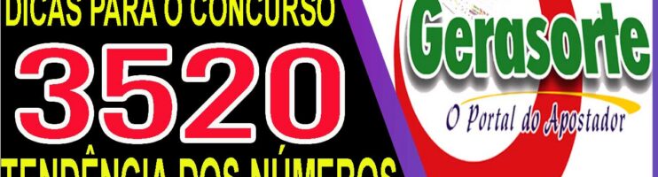 LOTOFACIL 3520 DICAS E ANALISE – CANAL GERASORTE