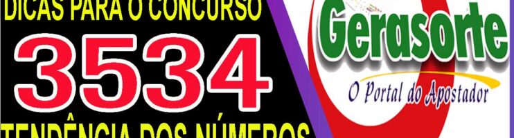 LOTOFACIL 3534 DICAS E ANALISE – CANAL GERASORTE