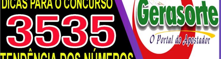 LOTOFACIL 3535 DICAS E ANALISE – CANAL GERASORTE