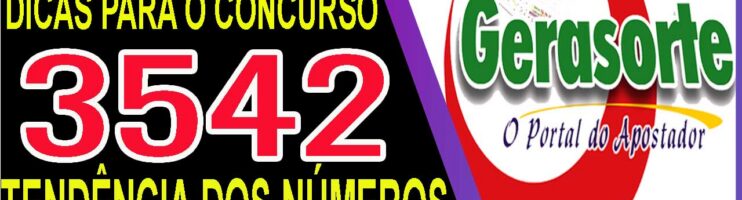 LOTOFACIL 3542 DICAS E ANALISE – CANAL GERASORTE