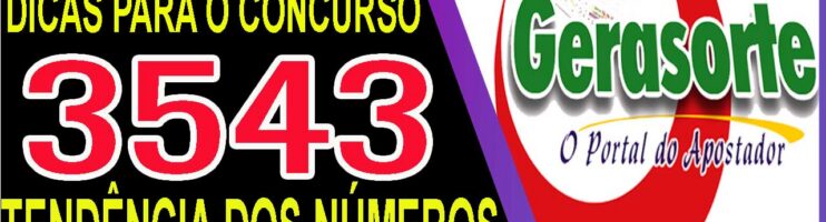 LOTOFACIL 3543 DICAS E ANALISE – CANAL GERASORTE