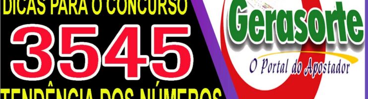 LOTOFACIL 3545 DICAS E ANALISE – CANAL GERASORTE