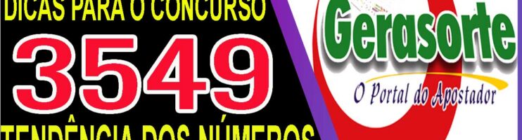 LOTOFACIL 3549 DICAS E ANALISE – CANAL GERASORTE