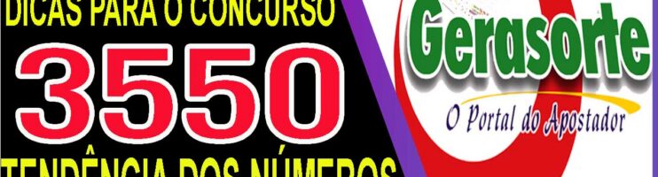 LOTOFACIL 3550 DICAS E ANALISE – CANAL GERASORTE