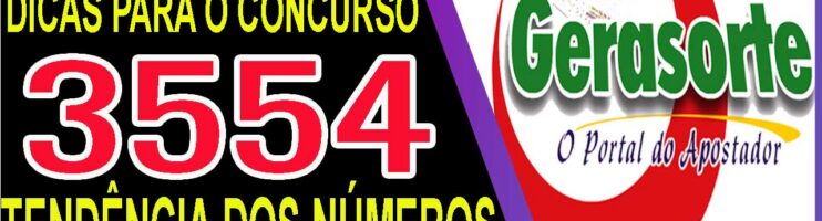 LOTOFACIL 3554 DICAS E ANALISE – CANAL GERASORTE