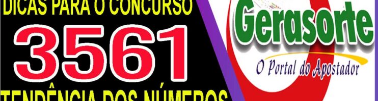 LOTOFACIL 3561 DICAS E ANALISE – CANAL GERASORTE