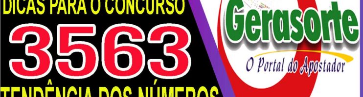 LOTOFACIL 3563 DICAS E ANALISE – CANAL GERASORTE