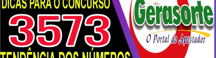 LOTOFACIL 3573 DICAS E ANALISE – CANAL GERASORTE