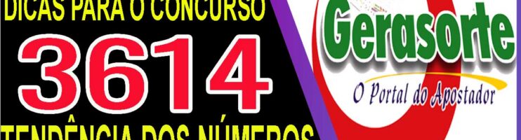 LOTOFACIL 3614 DICAS E ANALISE – CANAL GERASORTE