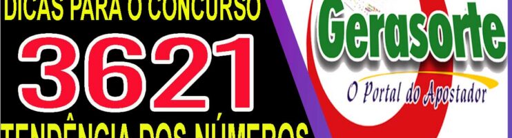LOTOFACIL 3621 DICAS E ANALISE – CANAL GERASORTE