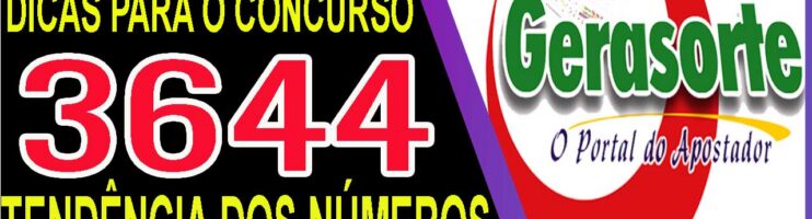 LOTOFACIL 3644 DICAS E ANALISE – CANAL GERASORTE