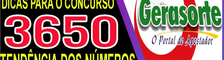 LOTOFACIL 3650 DICAS E ANALISE – CANAL GERASORTE